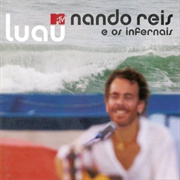 Nando Reis E Os Infernais - Luau MTV