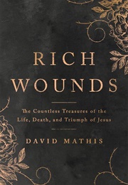 Rich Wounds (David Mathis)