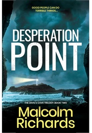 Desperation Point (Malcolm Richards)