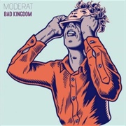 Moderat – Bad Kingdom