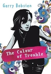 The Colour of Trouble (Gerry Bobsien)