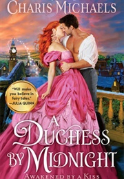 A Duchess by Midnight (Charis Michaels)