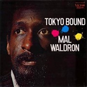 Mal Waldron - Tokyo Bound