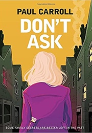 Don&#39;t Ask (Paul Caroll)