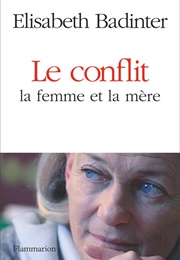 Le Conflit (Élisabeth Badinter)