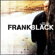 Frank Black - Fast Man Raider Man