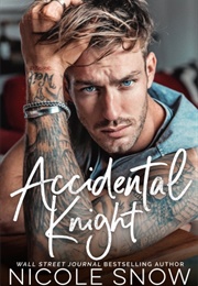 Accidental Knight (Nicole Snow)