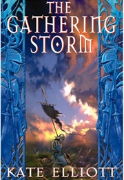 The Gathering Storm (Kate Elliott)