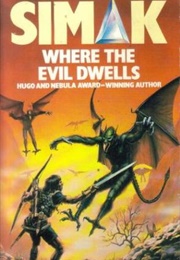 Where the Evil Dwells (Clifford D. Simak)