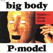 P-Model - Big Body