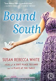 Bound South (Susan Rebecca White)