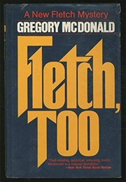 Fletch, Too (Gregory Mcdonald)