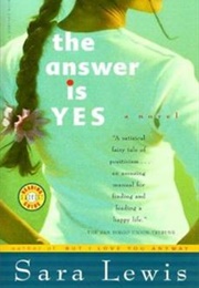 The Answer Is Yes (Sara Lewis)