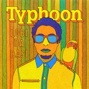 Lobi Da Basi (Typhoon, 2014)