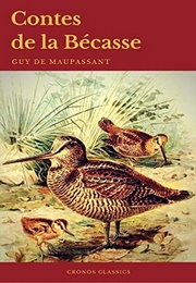 Contes De La Bécasse (Guy De Maupassant)