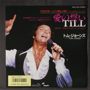 Till .. Tom Jones