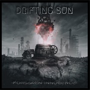 Drifting Sun - Forsaken Innocence