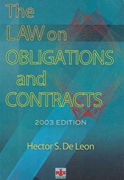 The Law on Obligations and Contracts (Hector S. De Leon)