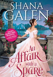 An Affair With the Spare (Shana Galen)