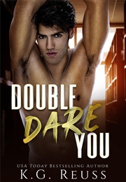 Double Dare You (K.G. Reuss)