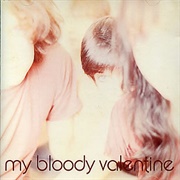 Isn&#39;t Anything - My Bloody Valentine