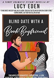 Blind Date With a Book Boyfriend (Lucy Eden)