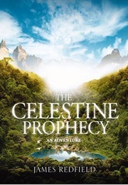 The Celestine Prophecy: An Adventure (James Redfield)