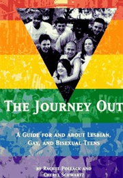 The Journey Out: A Guide for and About Lesbian, Jay and Bisexual Teens (Rachel Pollack)