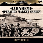 Arnhem: Operation Market Garden