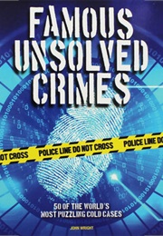 Famous Unsolved Crimes (John Wright)