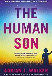 The Human Son (Adrian J Walker)