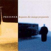 Requiem Dla Mojego Przyjaciela (Zbigniew Preisner, 1998)