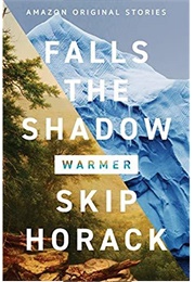 Falls the Shadow (Skip Horack)