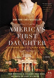 America&#39;s First Daughter (Stephanie Dray)