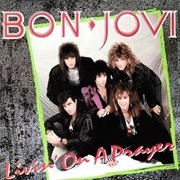 Livin&#39; on a Prayer - Bon Jovi