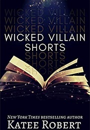 Wicked Villains Shorts (Katee Robert)