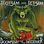 Doomsday for the Deceiver - Flotsam and Jetsam