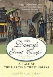 Mr. Darcy&#39;s Great Escape (Marsha Altman)