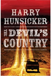 The Devil&#39;s Country (Harry Hunsicker)