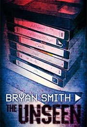 The Unseen (Bryan Smith)