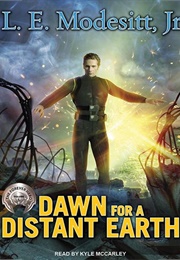 Dawn for a Distant Earth (L E Modesitt Jr)