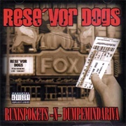 Runispokets-N-Dumpemindariva (Rese&#39;vor Dogs, 2003)