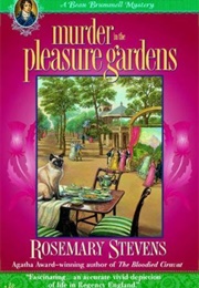 Murder in the Pleasure Gardens (Rosemary Stevens)