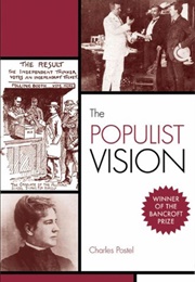 The Populist Vision (Charles Postel)