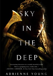 Sky in the Deep (Sky and Sea #1) (Adrienne Young)