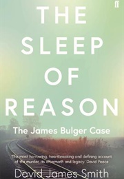 The Sleep of Reason (David James Smith)