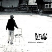 Idlewild - 100 Broken Windows