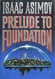 Prelude to Foundation (Isaac Asimov)