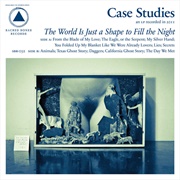 Case Studies - The World Is Just a Shape to Fill the Night