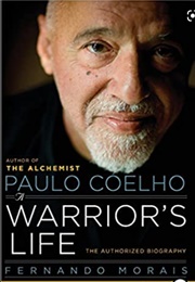 Paulo Coehlo: A Warrior&#39;s Life (Fernando Morais)